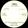 John, Mabel - Say You'll Never Let Me Go
