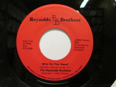 Reynolds Brothers - Who Do You Have ?