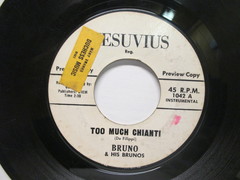 Bruno/brunos - Too Much Chianti/Midnight SUN