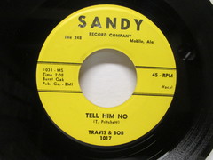 Travis & Bob - Tell Him No