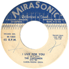 Chessmen - I Live For You