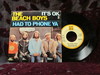 Beach Boys - Had To Phone Ya/it's Ok