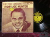 Hunter, Ivory Joe - I Get That Lonesome Feelin