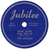 Orioles - When Your Not Around