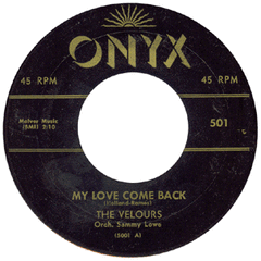 Velours - My Love Come Back