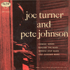 Turner, Joe - And Pete Johnson