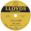 Larks - If It's A Crime